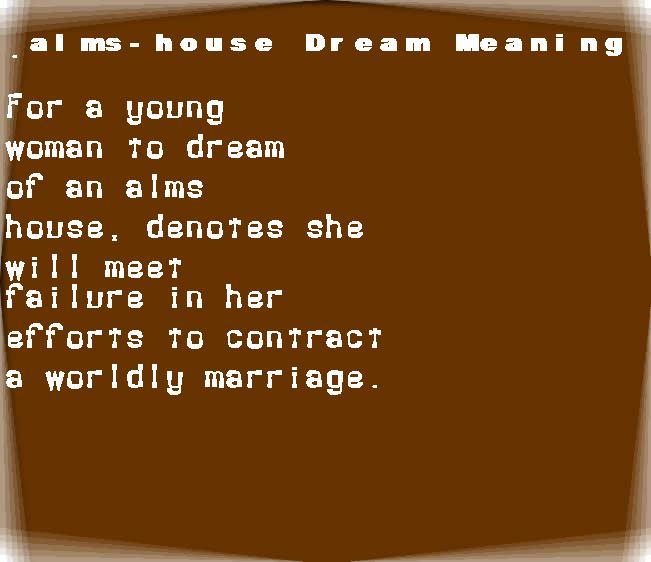 alms-house dream meaning