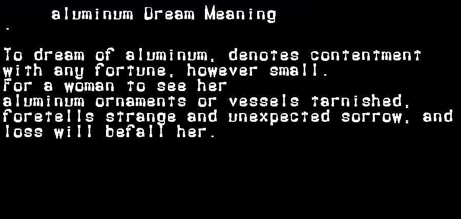 aluminum dream meaning