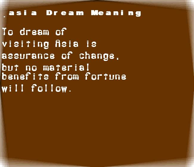 asia dream meaning