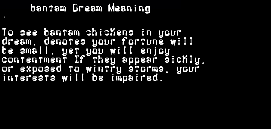 bantam dream meaning