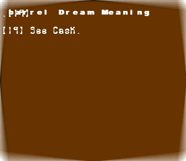 barrel dream meaning
