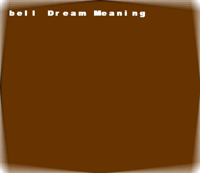 bell dream meaning