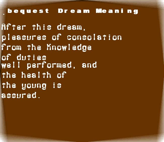 bequest dream meaning
