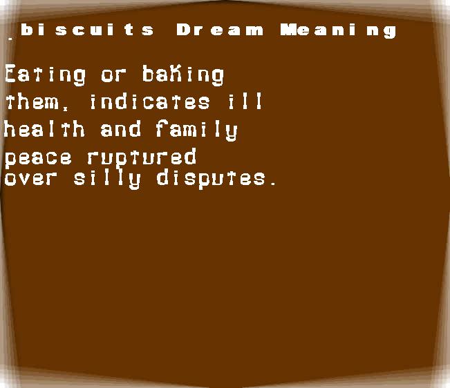 biscuits dream meaning