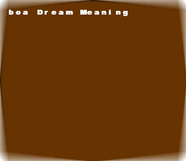 boa dream meaning