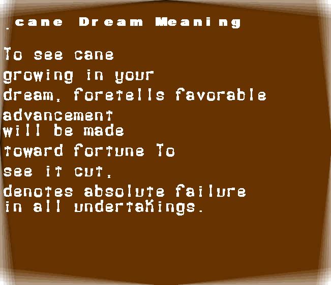 cane dream meaning
