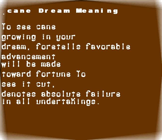 cane dream meaning