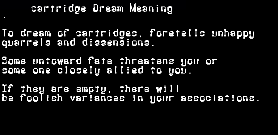 cartridge dream meaning