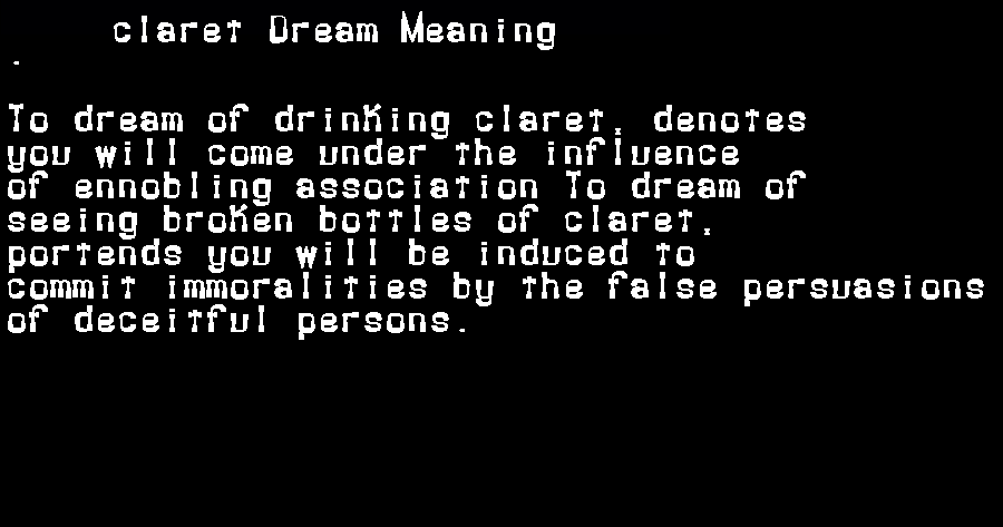 claret dream meaning