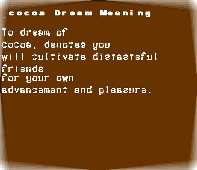 cocoa dream meaning