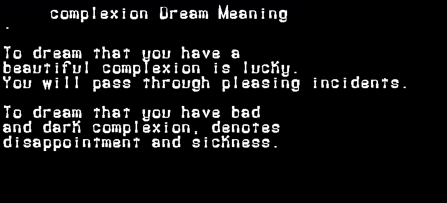 complexion dream meaning