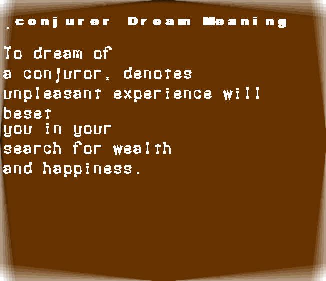 conjurer dream meaning