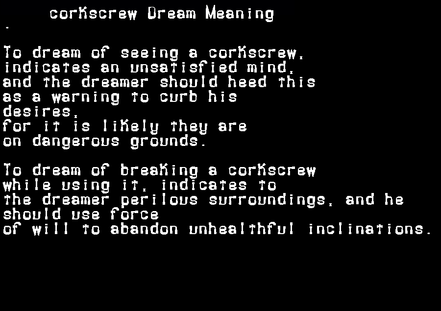 corkscrew dream meaning