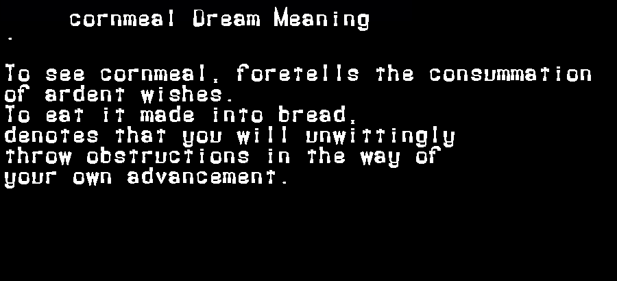 cornmeal dream meaning