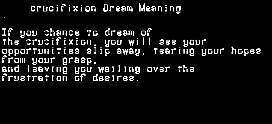 crucifixion dream meaning