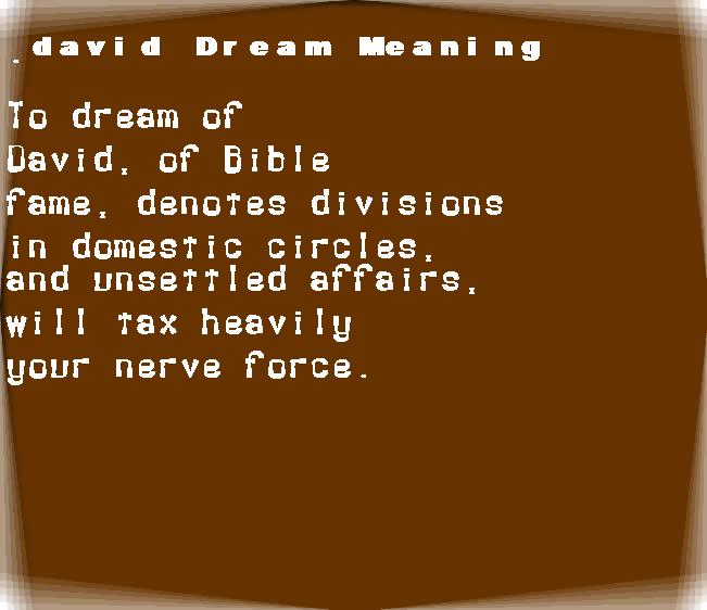 david dream meaning