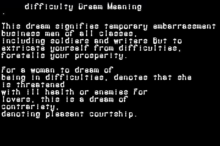 difficulty dream meaning
