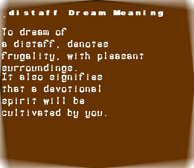 distaff dream meaning