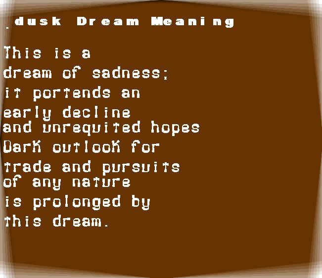 dusk dream meaning