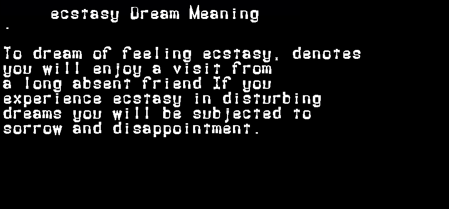 ecstasy dream meaning