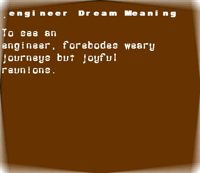 engineer dream meaning