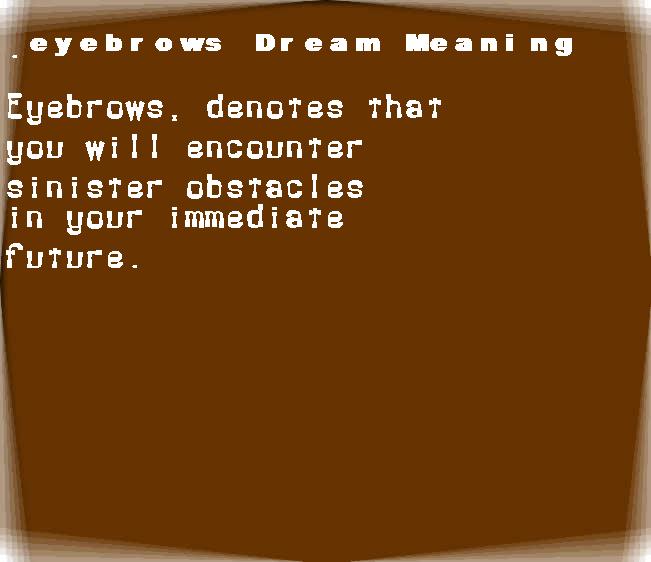 eyebrows dream meaning