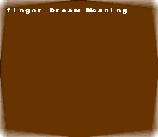 finger dream meaning
