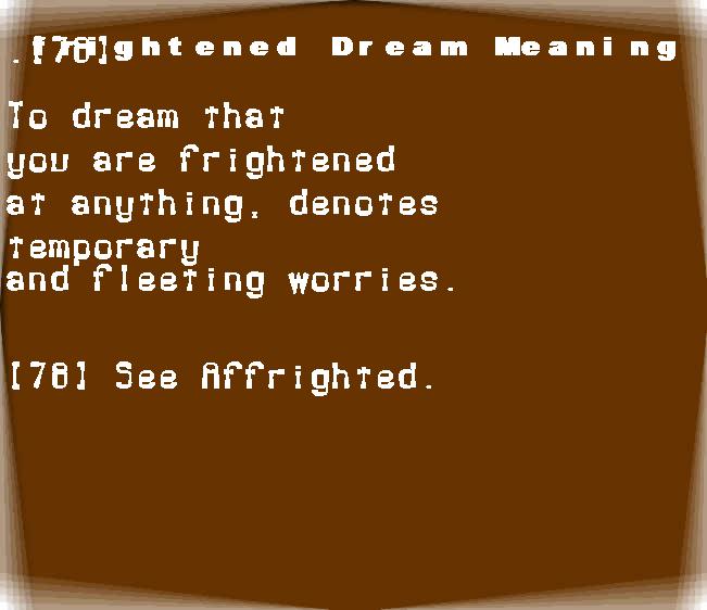 frightened dream meaning