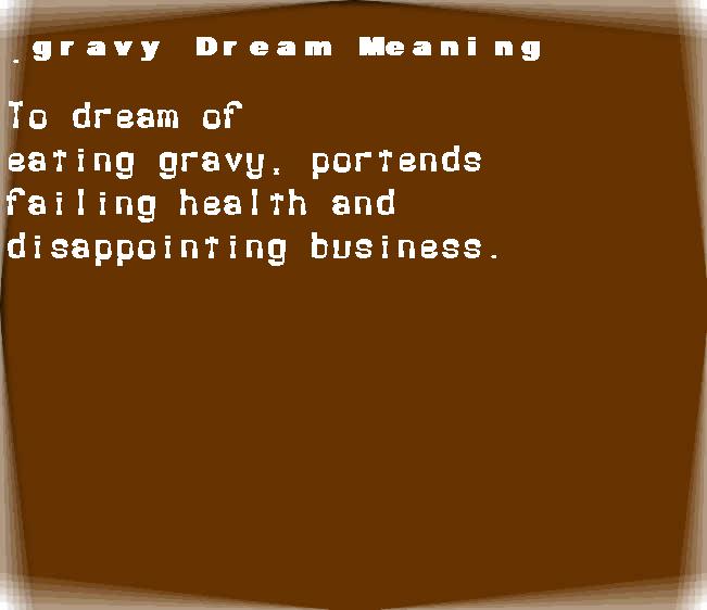 gravy dream meaning