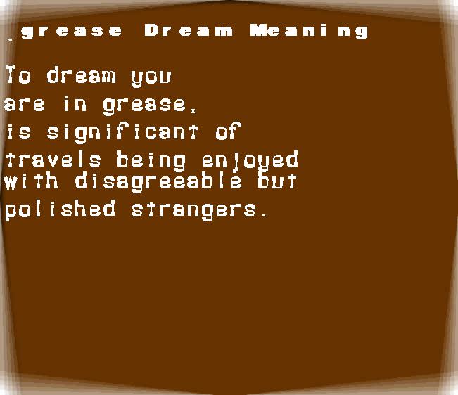 grease dream meaning