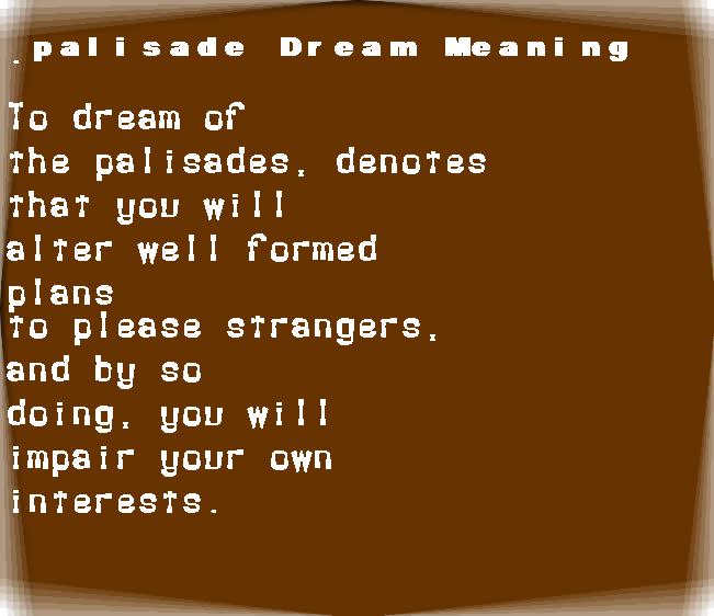 palisade dream meaning