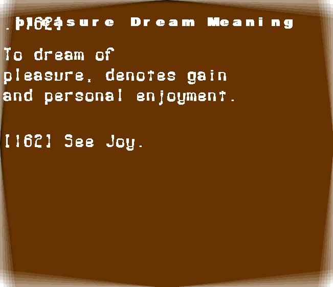 pleasure dream meaning