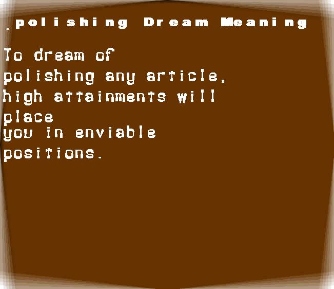 polishing dream meaning