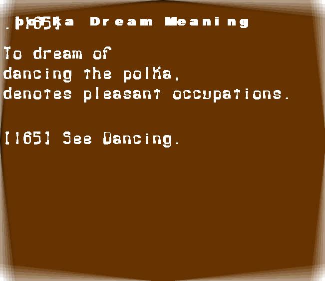 polka dream meaning