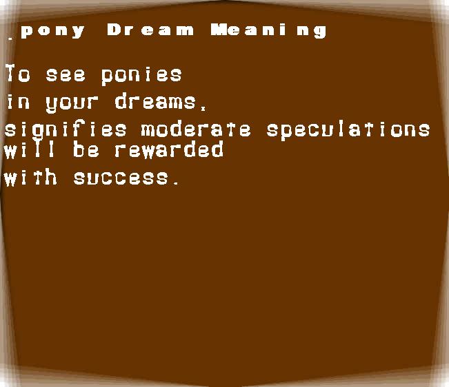 pony dream meaning
