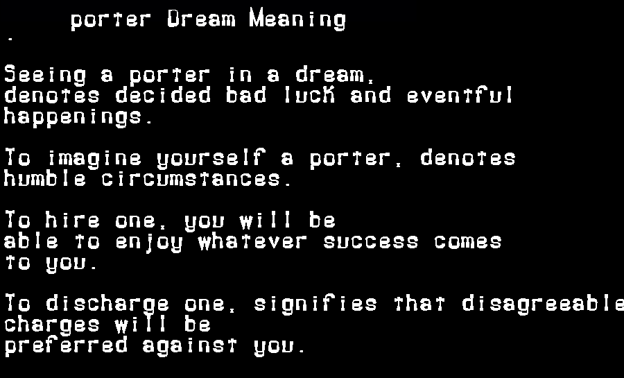 porter dream meaning