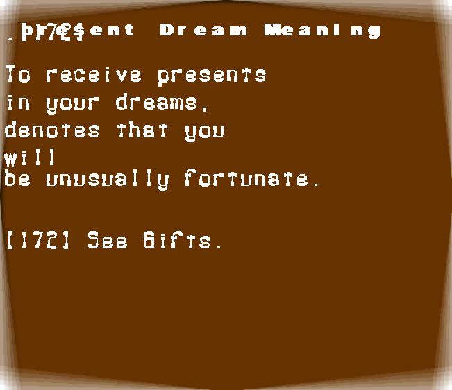 present dream meaning