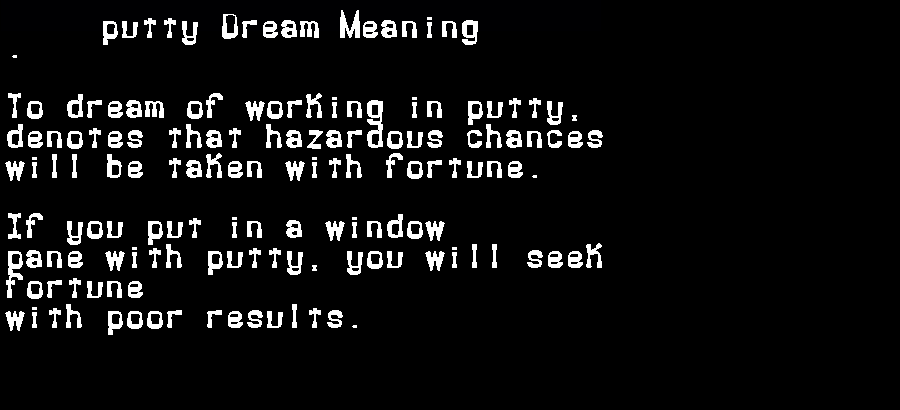 putty dream meaning