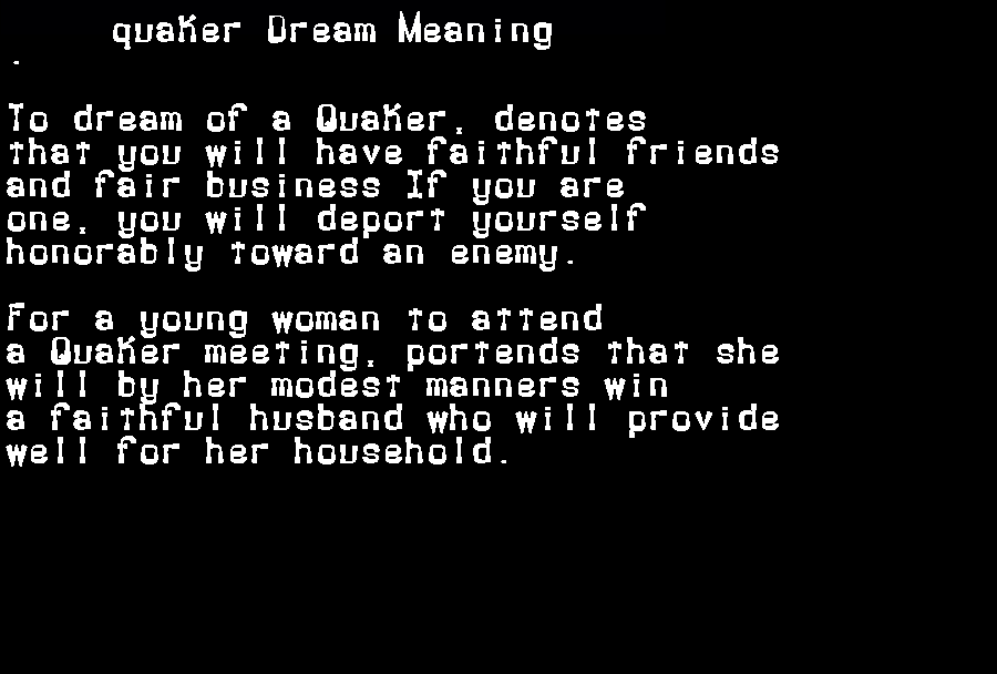 quaker dream meaning