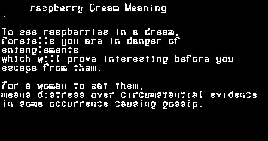 raspberry dream meaning