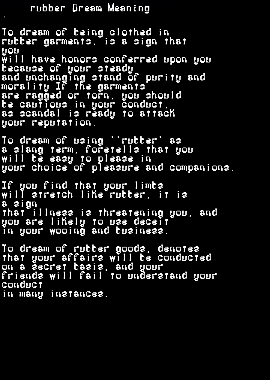 rubber dream meaning