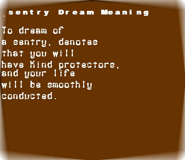 sentry dream meaning