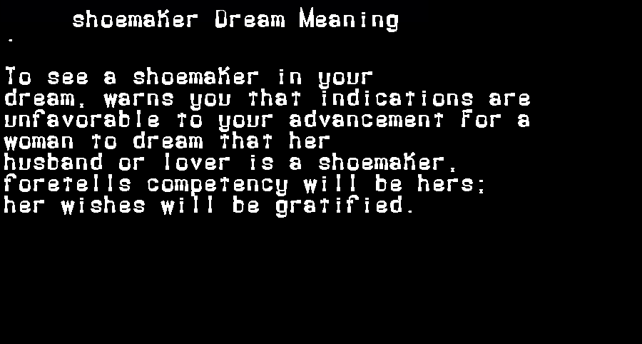 shoemaker dream meaning