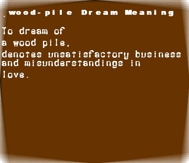 wood-pile dream meaning